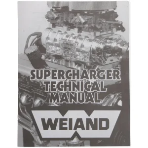 Weiand Superchargers Supercharger Tech Manual – 9024