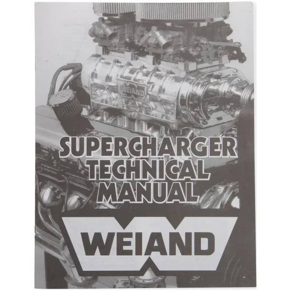 Weiand Superchargers Supercharger Tech Manual – 9024